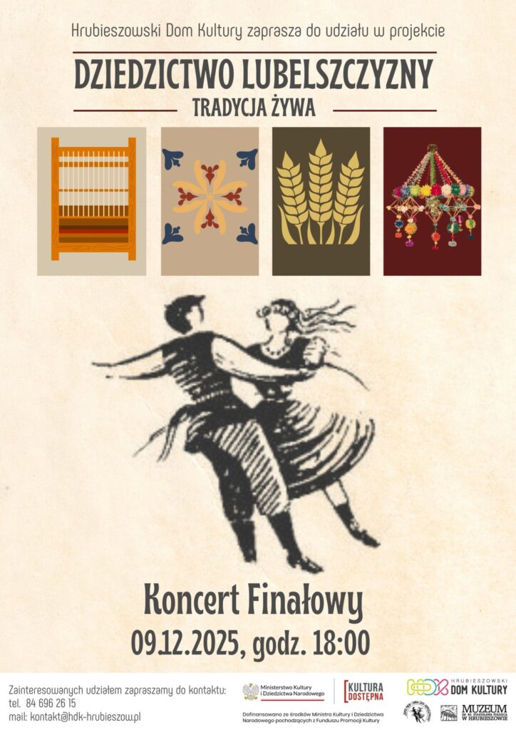 Koncert podsumowujący projekt „Dziedzictwo Lubelszczyzny – Tradycja Żywa”